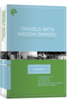 Eclipse Series 15:  Travels with Hiroshi Shimizu Eclipse DVD
